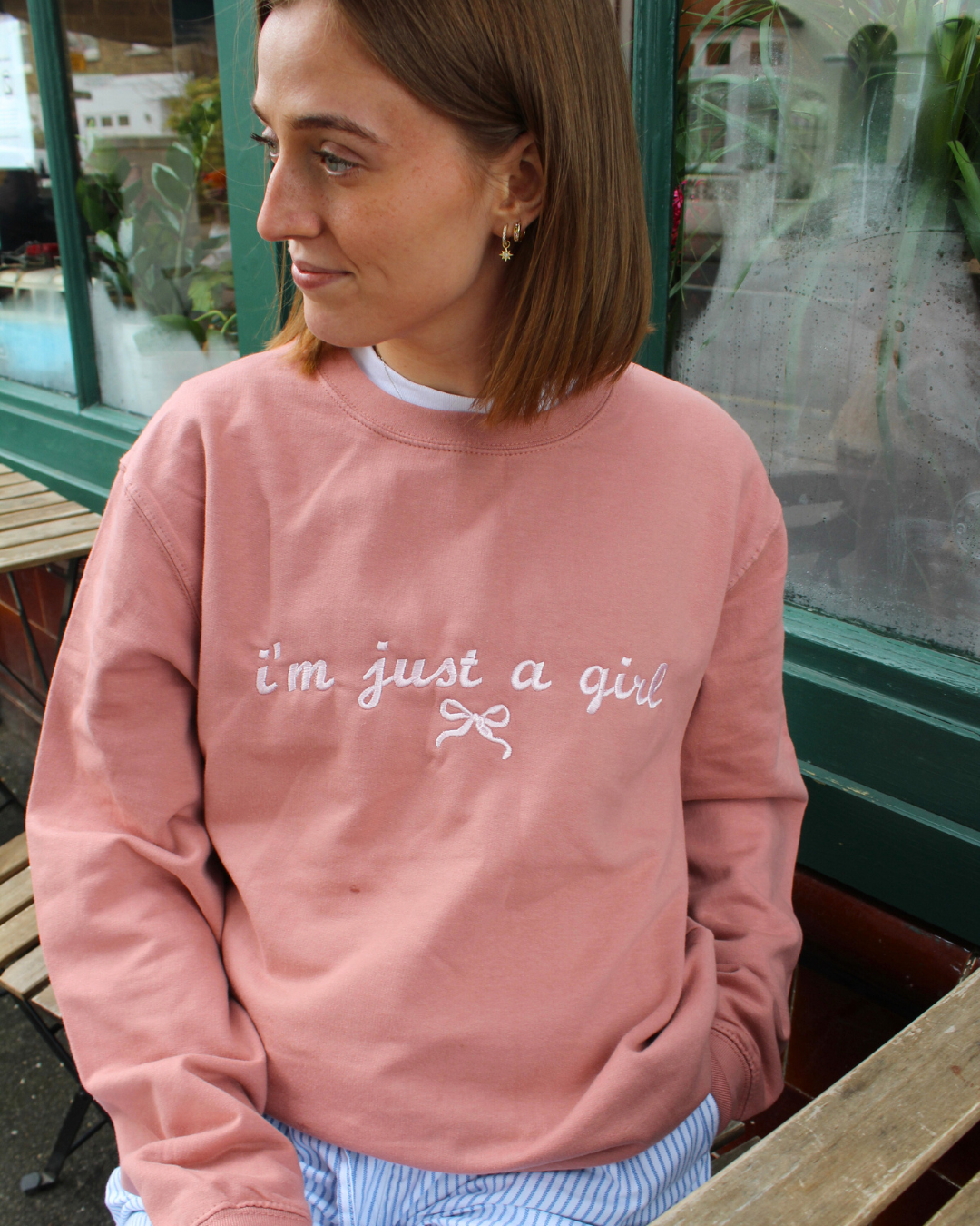 I'm Just a Girl Sweatshirt