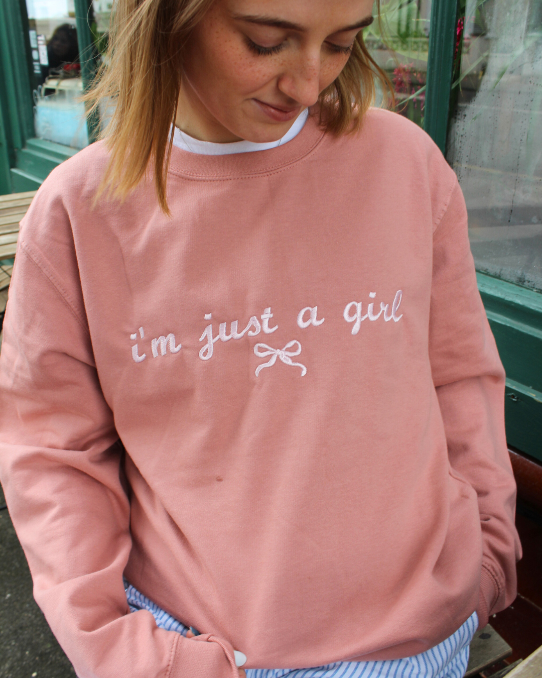 I'm Just a Girl Sweatshirt