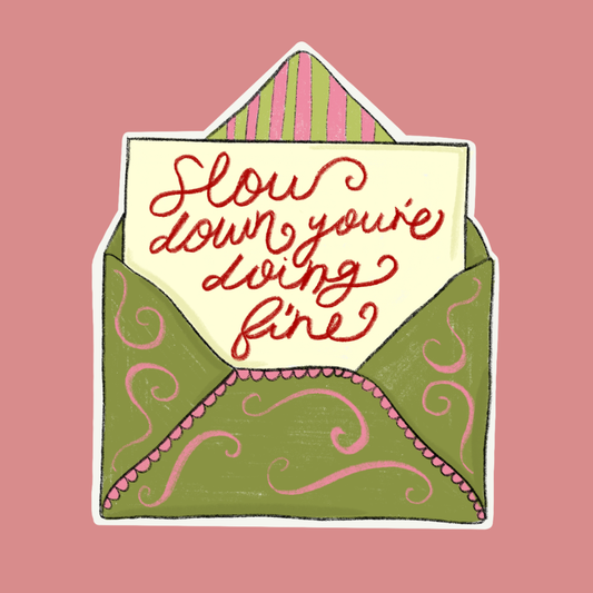 Slow Down Sticker