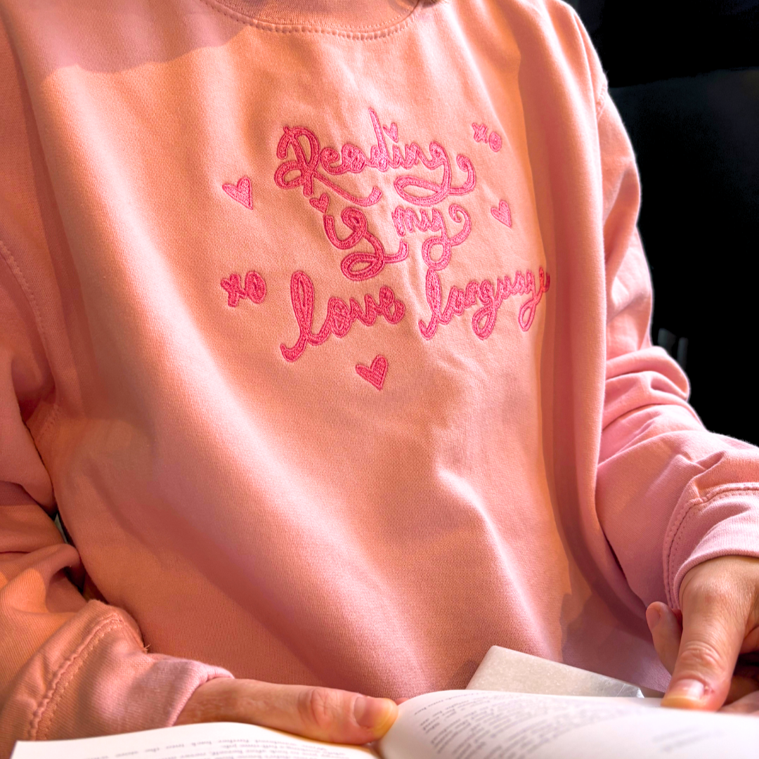 Reading is my love language Sweatshirt