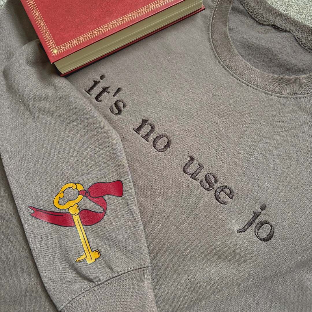 It's No Use Jo Sweatshirt