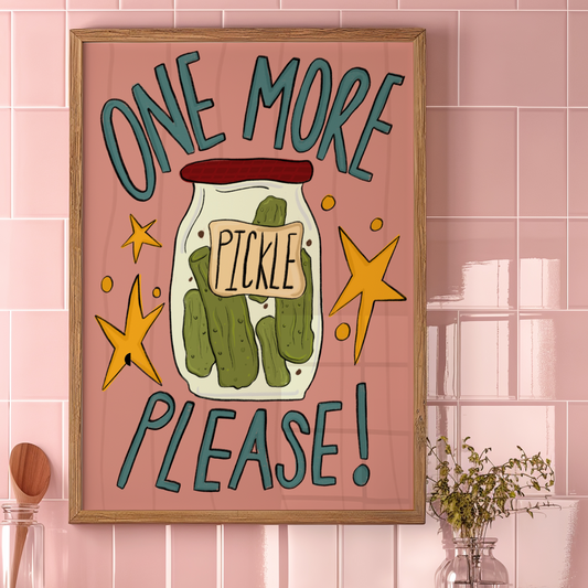 One more Pickle Print